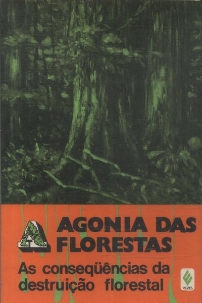 A Agonia Das Florestas
