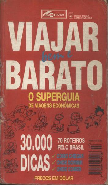 Guia Quatro Rodas: Viajar Bem E Barato