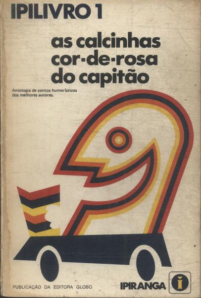 As Calcinhas Cor-de-rosa Do Capitão E Outros Contos Humorísticos