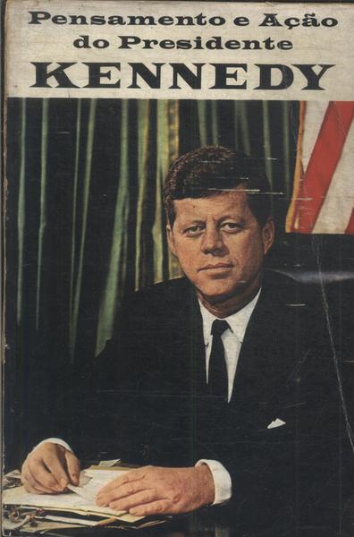 Pensamento E Ação Do Presidente Kennedy