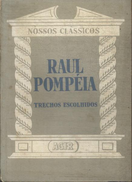 Nossos Clássico: Raul Pompéia