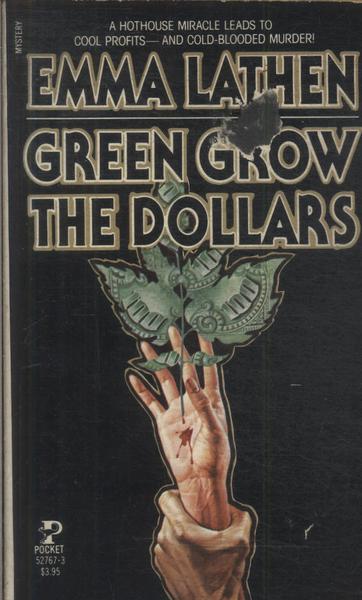 Green Grow The Dollars