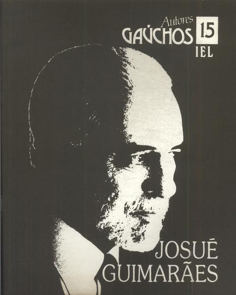 Autores Gaúchos: Josué Guimarães