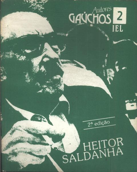 Autores Gaúchos: Heitor Saldanha