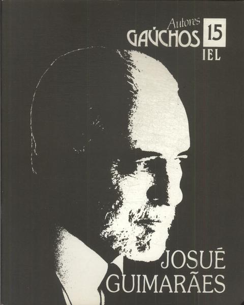 Autores Gaúchos: Josué Guimarães