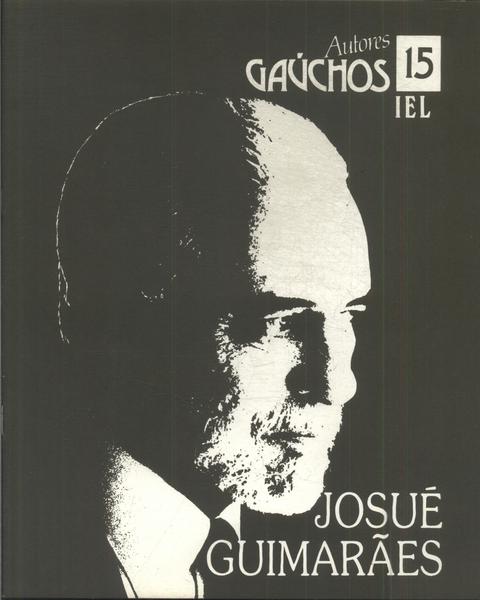 Autores Gaúchos: Josué Guimarães