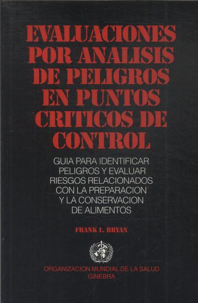 Evaluaciones Por Analisis De Peligros En Puntos Criticos De Control