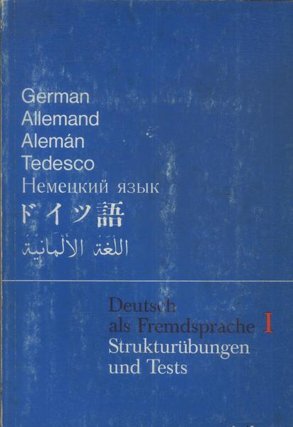 Deutsch Als Fremdsprache: Strukturübungen Und Tests Vol I