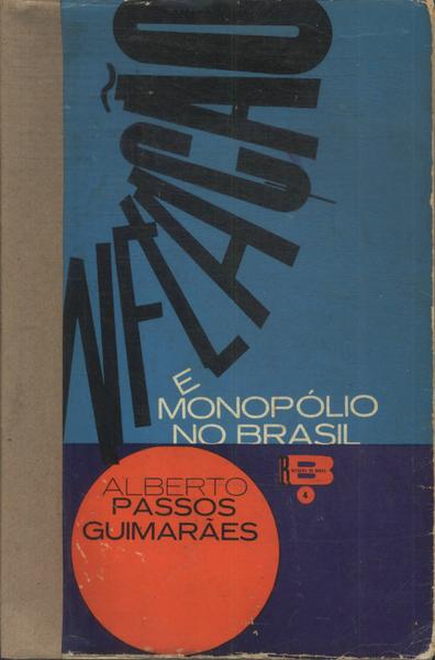 Inflação E Monopólio No Brasil