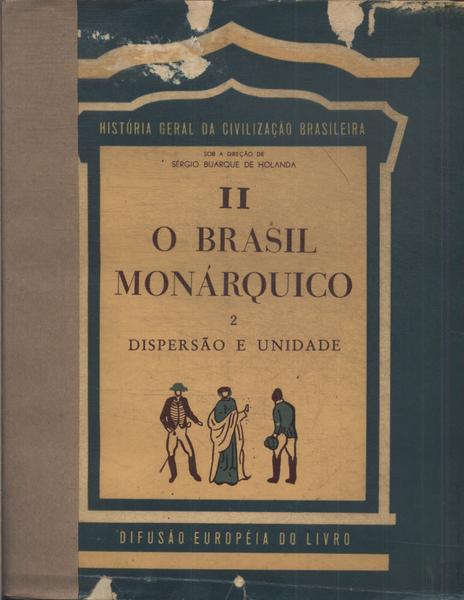 O Brasil Monárquico Vol 2