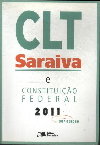 Clt Saraiva E Constituição Federal 2011