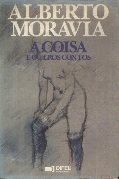 A Coisa E Outros Contos