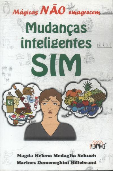 Mágicas Não Emagrecem - Mudanças Inteligentes, Sim