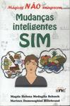 Mágicas Não Emagrecem - Mudanças Inteligentes, Sim