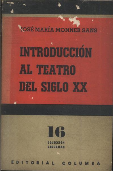 Introducción Al Teatro Del Siglo Xx