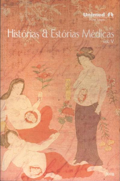 História E Estória Médicas Vol 5