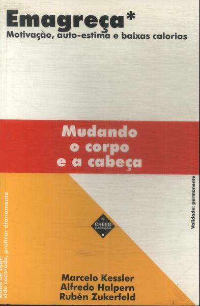 Emagreça Mudando O Corpo E A Cabeça