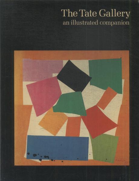 The Tate Gallery An Illustrated Companion