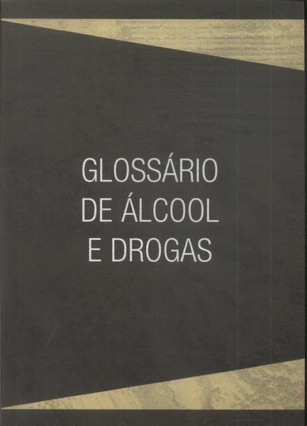 Glossário De Álcool E Drogas