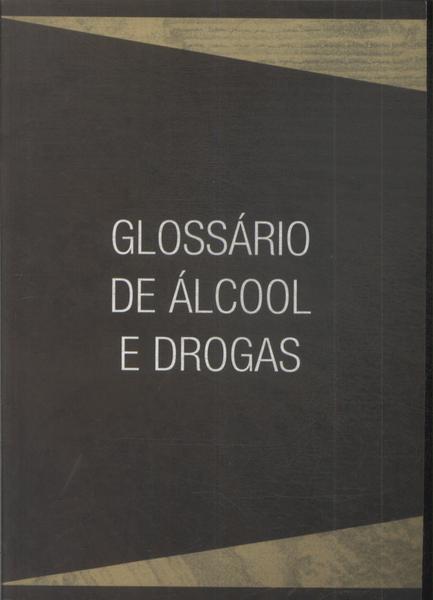 Glossário De Álcool E Drogas