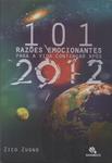 101 Razões Emocionantes Para A Vida Continuar Após 2012