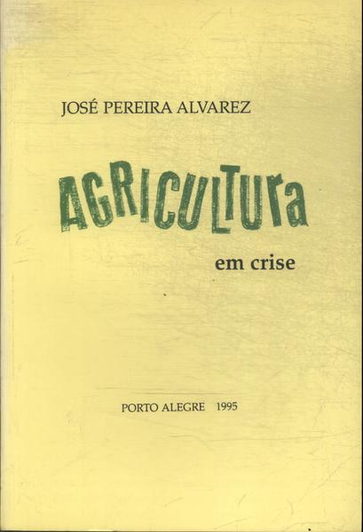 Agricultura Em Crise