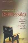 Lutando Contra A Depressão