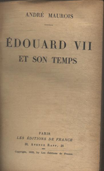 Édouard Vll Et Son Temps