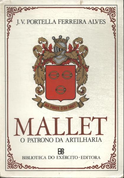 Mallet: O Patrono Da Artilharia