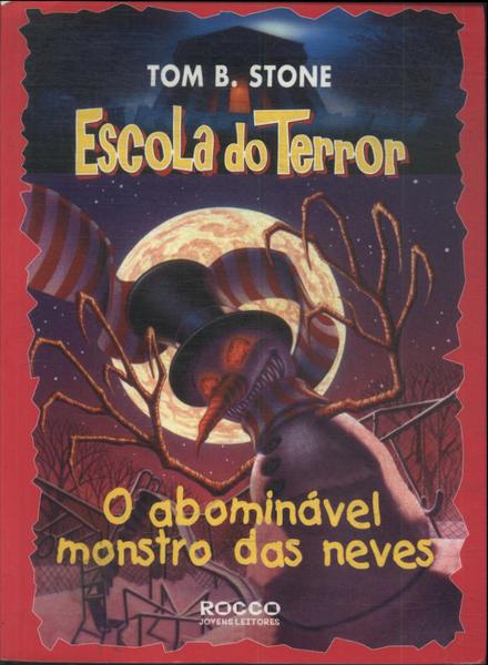 Escola Do Terror: O Abominável Monstro Das Neves