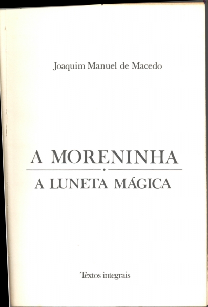 A MORENINHA / LUNETA MÁGICA