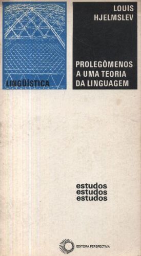 Prolegômenos a uma Teoria da Linguagem