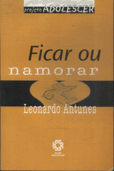 Ficar Ou Namorar