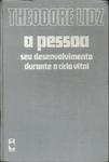 A Pessoa: Seu Desenvolvimento Durante O Ciclo Vital