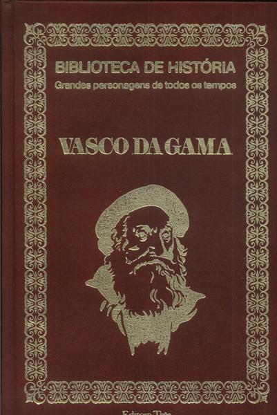 Biblioteca De História: Vasco Da Gama