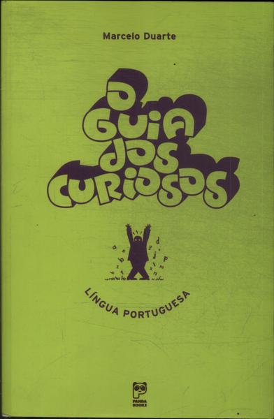 O Guia Dos Curiosos: Língua Portuguesa