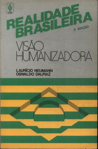 Realidade Brasileira: Visão Humanizadora