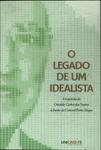 O Legado De Um Idealista