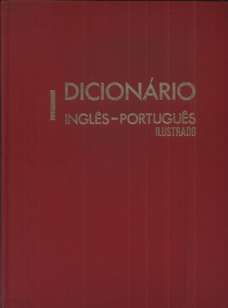 Dicionário Inglês-Português Ilustrado Vol 1