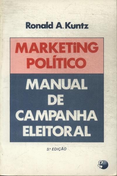 Marketing Político: Manual De Campanha Eleitoral