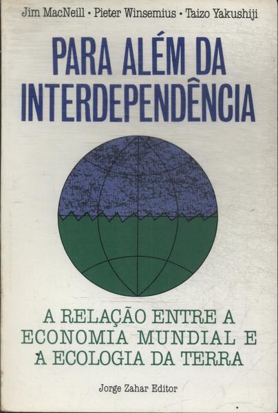 Para Além Da Interdependência