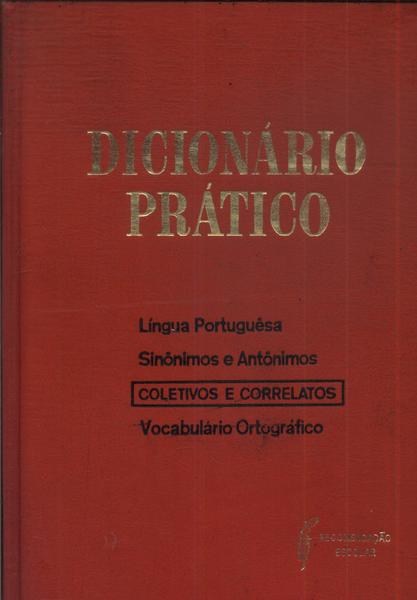 Dicionário Prático: Coletivos E Correlatos Vol 7