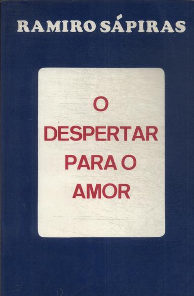 O Despertar Para O Amor