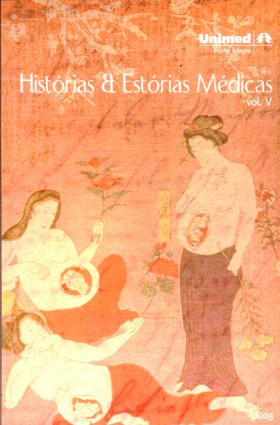Histórias E Estórias Médicas Vol 5
