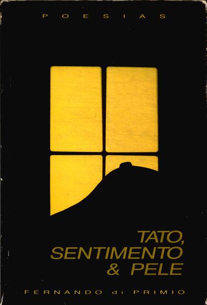 Tato, Sentimento E Pele