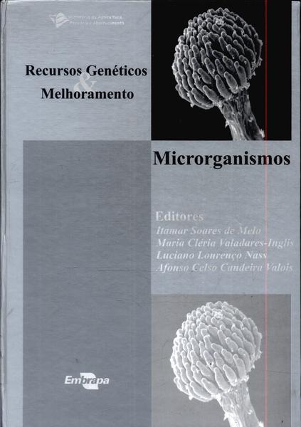 Recursos Genéticos & Melhoramentos: Microrganismos