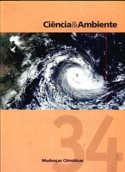 Ciência & Ambiente: Mudanças Climáticas Nº 34
