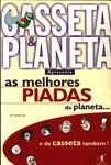 As Melhores Piadas Do Planeta... E Do Casseta Também!