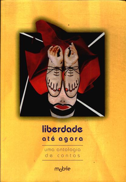 Liberdade Até Agora