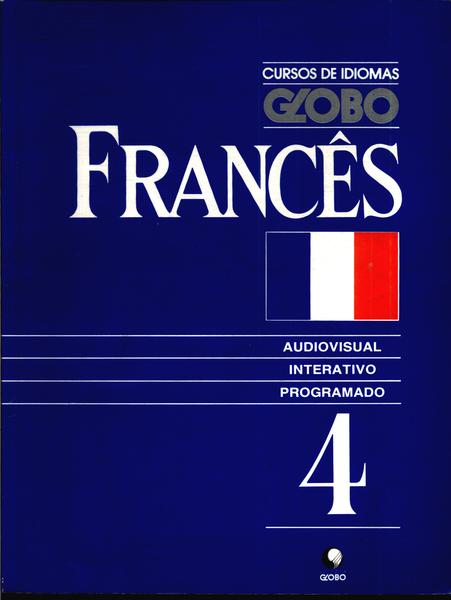 Cursos De Idiomas Globo: Francês Vol 4